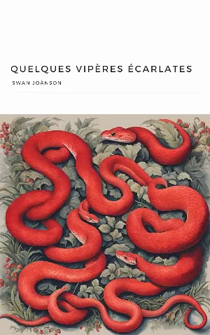 Swan Joànson - Quelques vipères écarlates